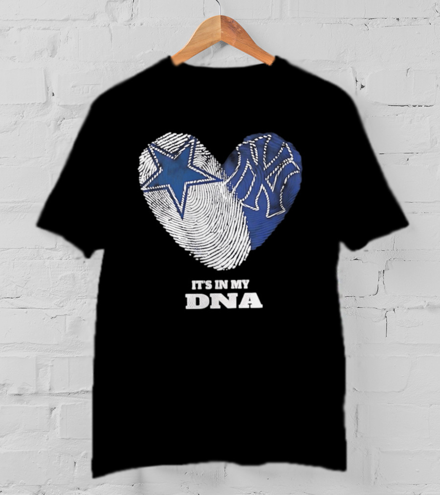 Dallas Cowboys New York Yankees It's In My DNA Fingerprint Heart T-Shirt