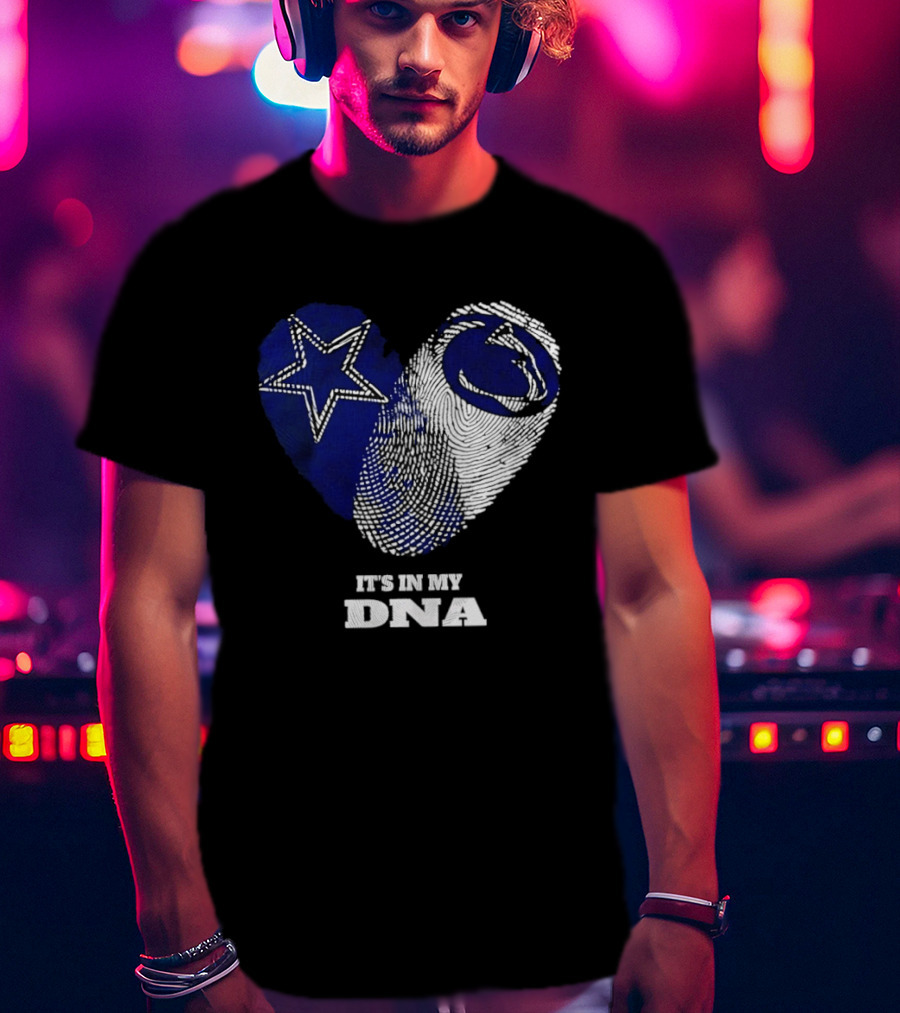 Dallas Cowboys Penn State Nittany Lions It's In My DNA Star Lion T-Shirt