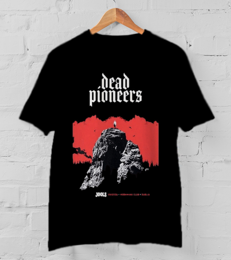 Dead Pioneers Souls Rockers Club Dublin July 9 2026 T-Shirt