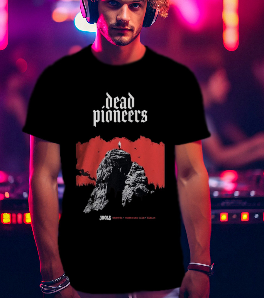 Dead Pioneers Souls Rockers Club Dublin July 9 2026 T-Shirt