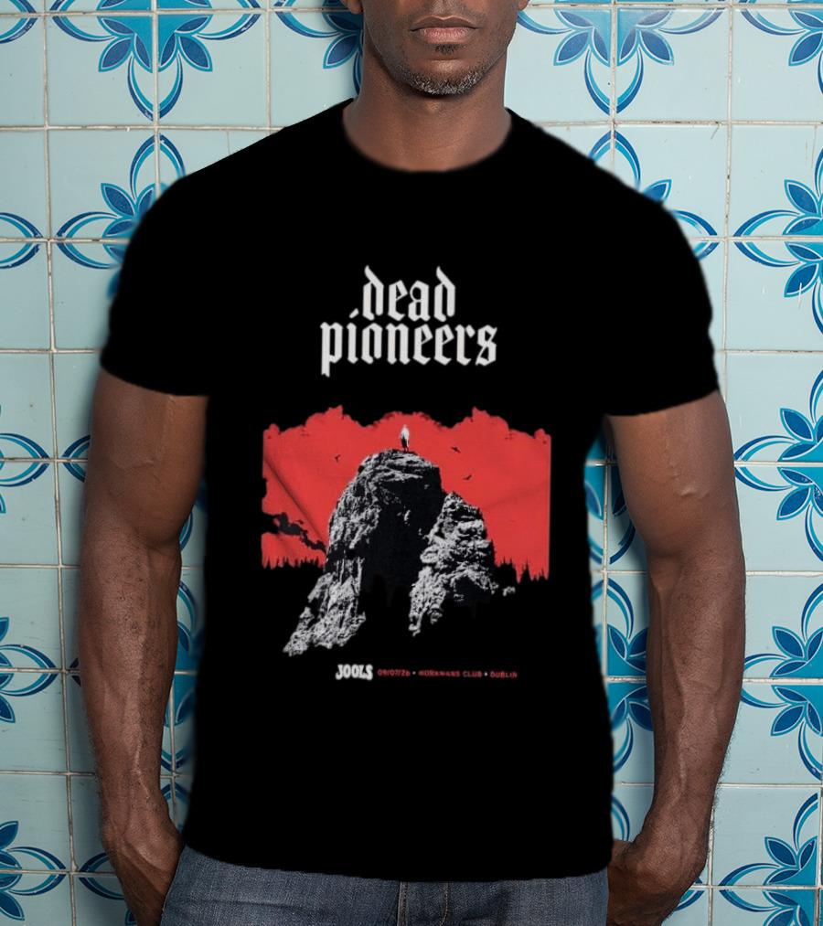 Dead Pioneers Souls Rockers Club Dublin July 9 2026 T-Shirt