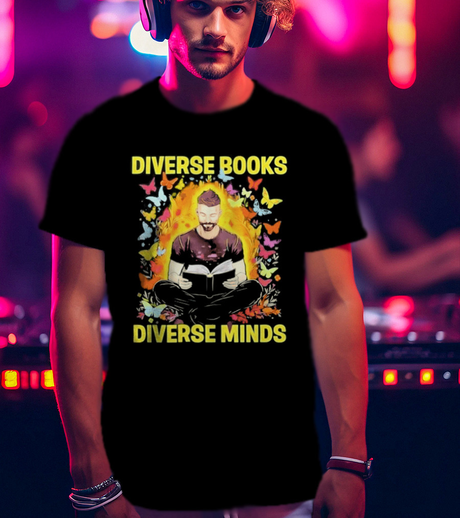 Diverse Books Diverse Minds Reading Book Lover With Colorful Butterfly Motif T-Shirt