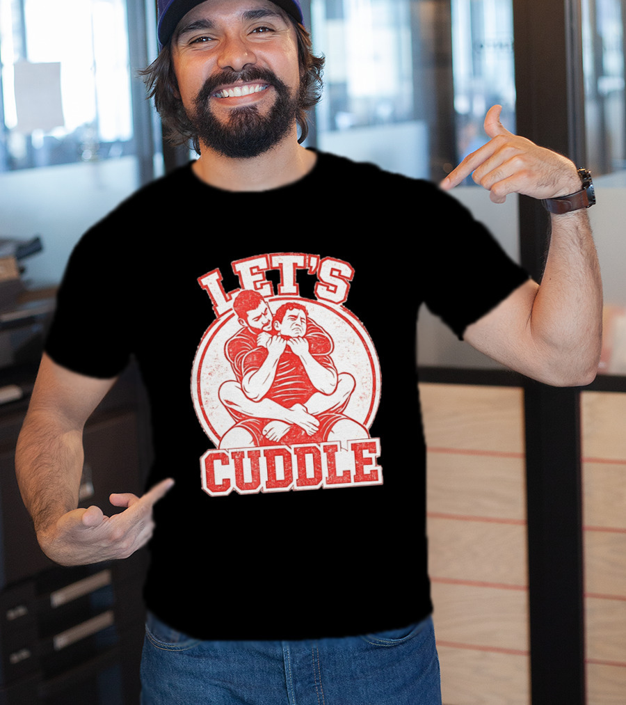 Let's Cuddle Wrestling Choke Hold T-Shirt