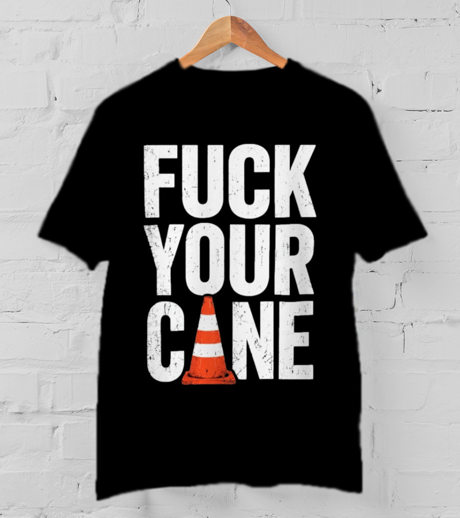 Fuck Your Cone Traffic T-Shirt