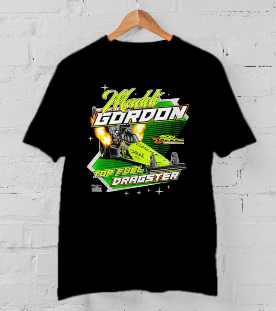 Maddi Gordon Ron Capps Motorsports Carlyle Tools Top Fuel Dragster T-Shirt