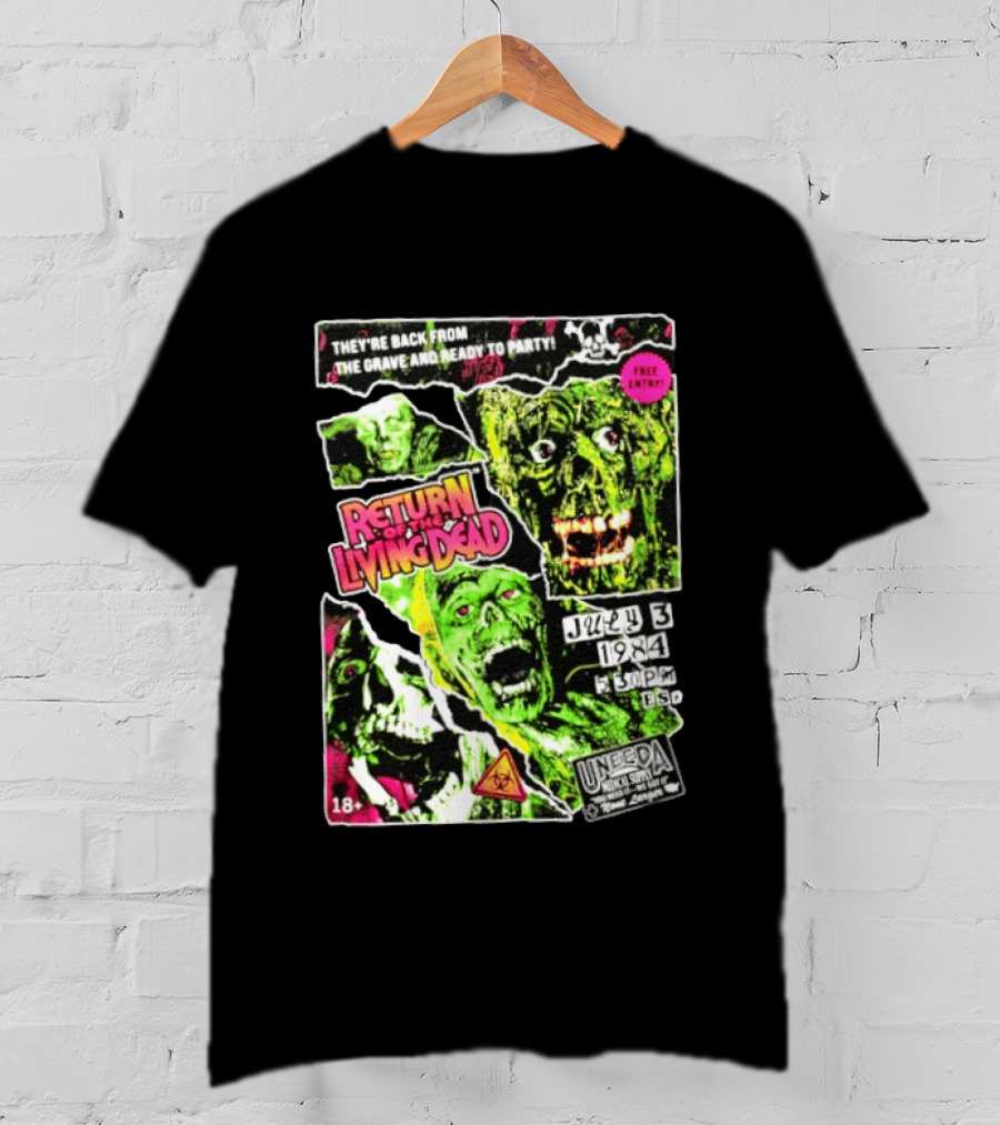 Return Of The Living Dead They're Back From The Grave Read To Party July 3 1984 Uneeda Medical Supply 18+ T-Shirt