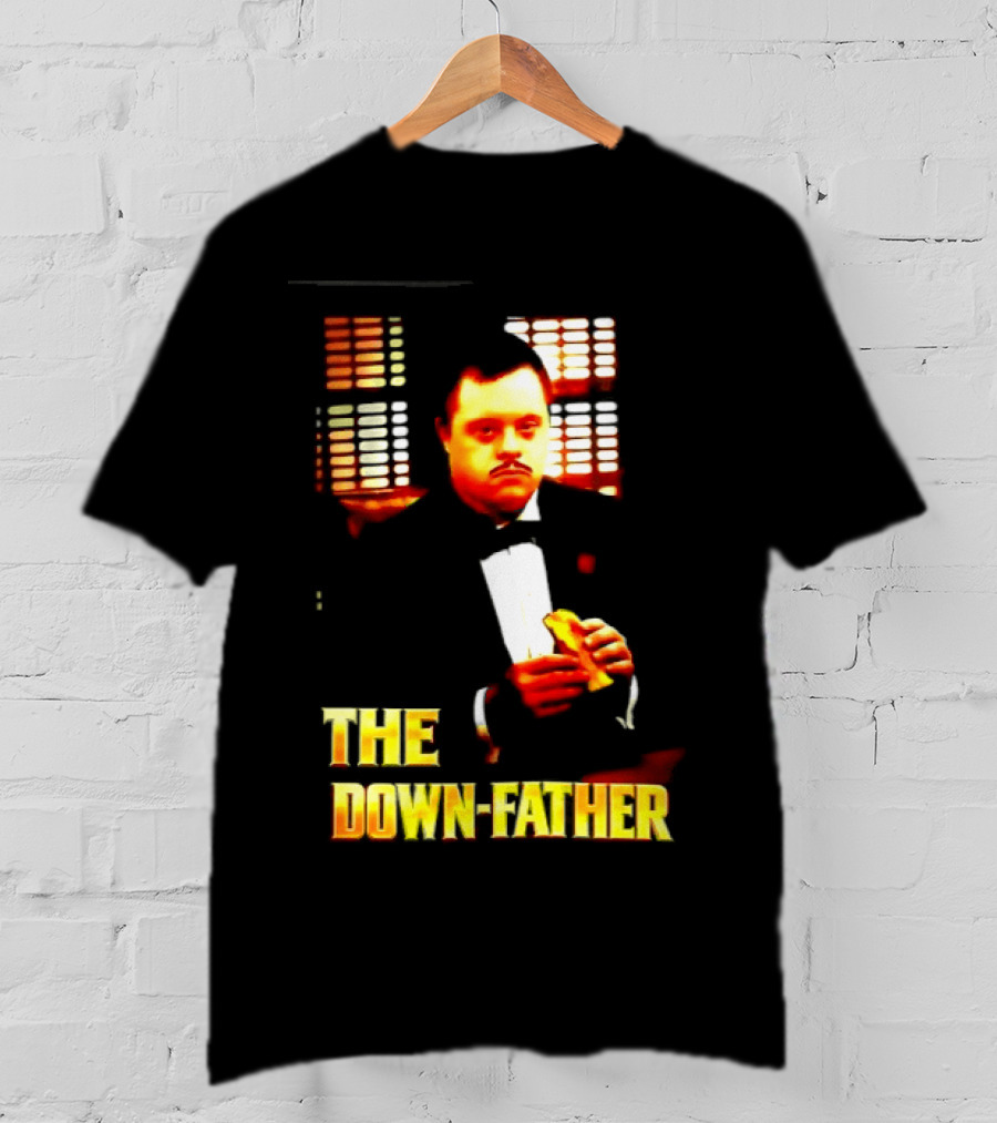 The Down Father Down Syndrome Godfather Meme T-Shirt