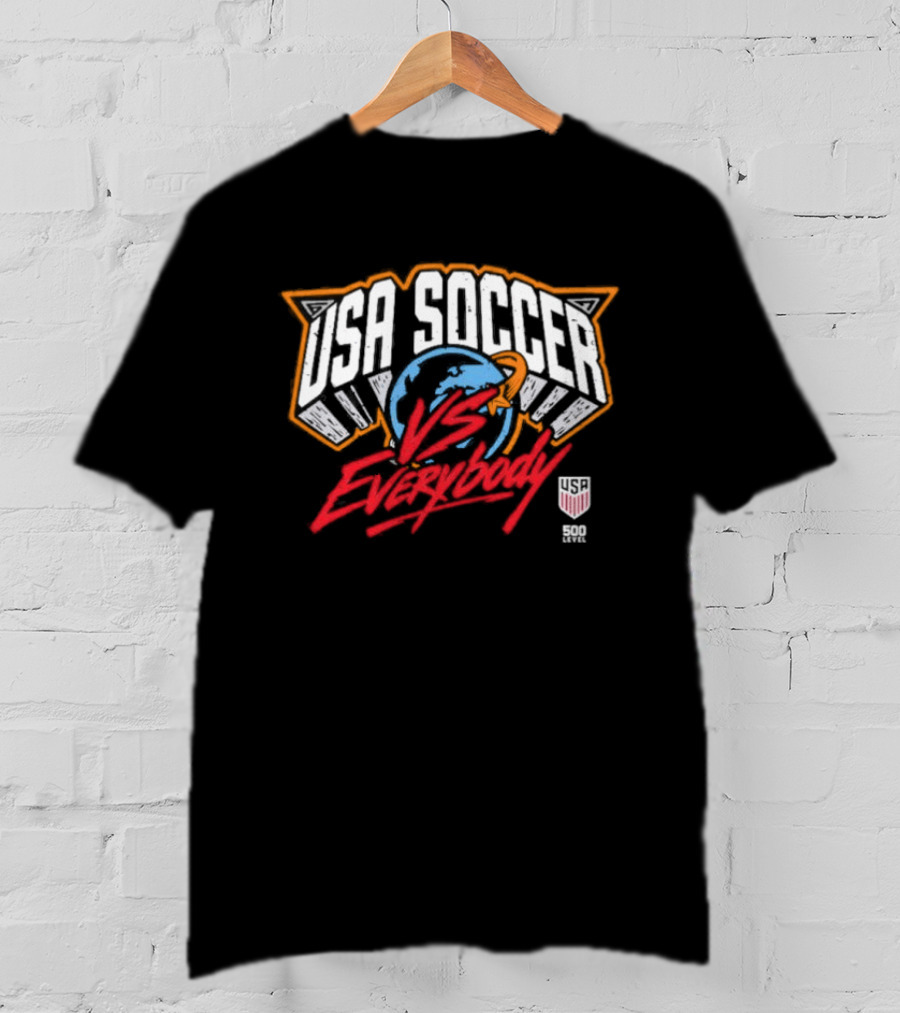 USMNT Soccer Vs Everybody 500 Level T-Shirt