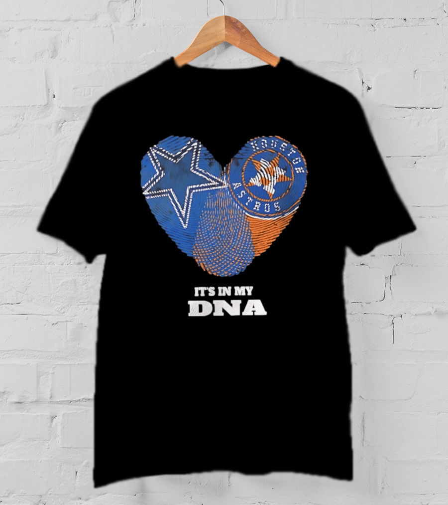 Dallas Cowboys Houston Astros Heart It's In My DNA T-Shirt