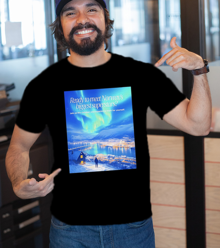 Ready To Meet Norway's Biggest Superstars Join Us This October Experience For Yourself T-Shirt