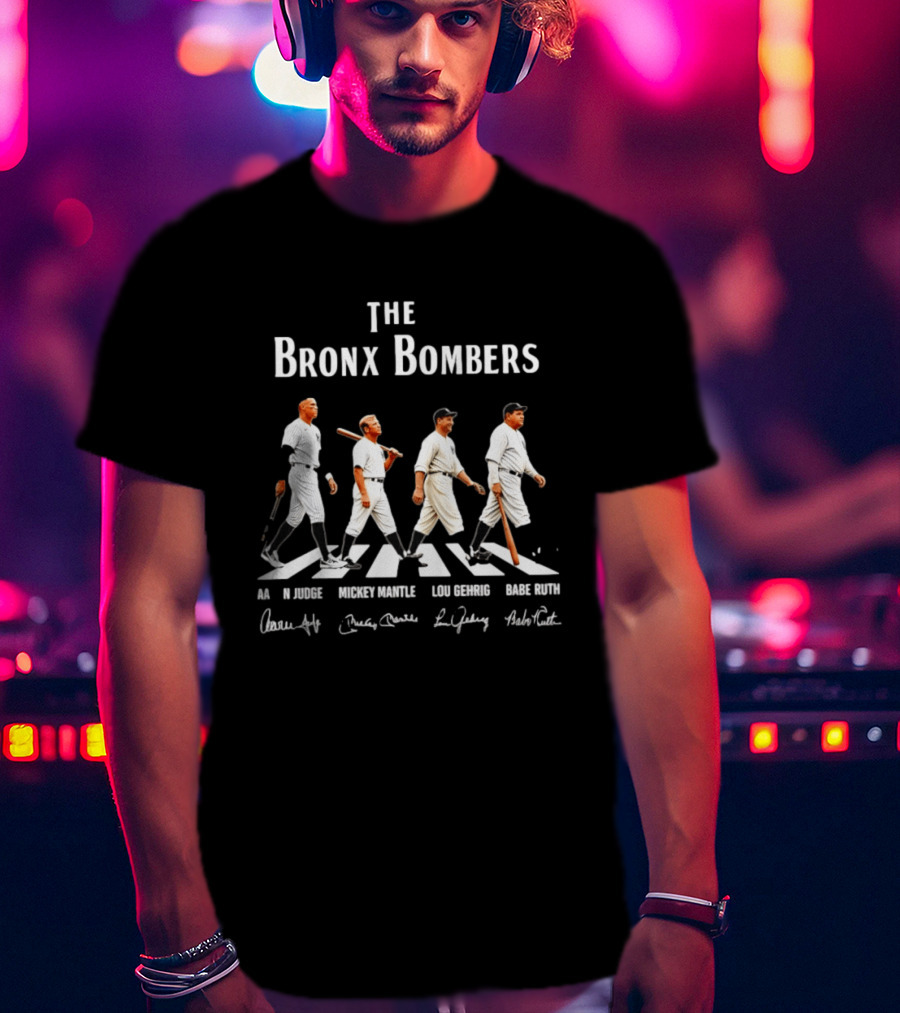 The Bronx Bombers Aaron Judge Mickey Mantle Lou Gehrig Babe Ruth Abbey Road Signatures T-Shirt