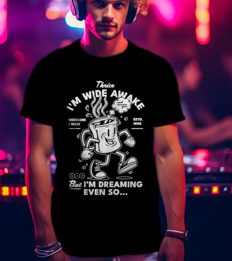 Thrice I'm Wide Awake Coffee Espresso West 2004 But I'm Dreaming Even So T-Shirt