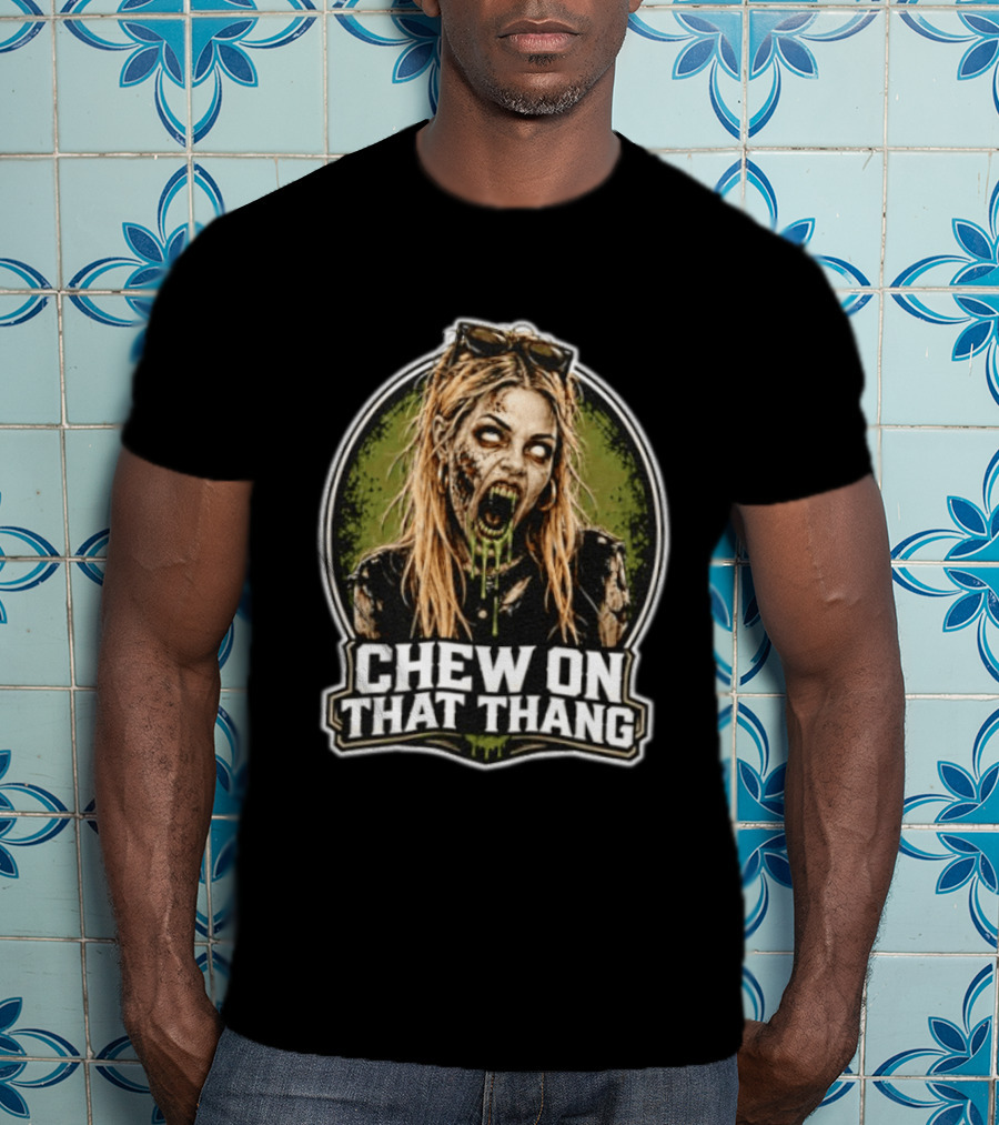 Chew On That Thang Zombie Girl Undead Horror T-Shirt