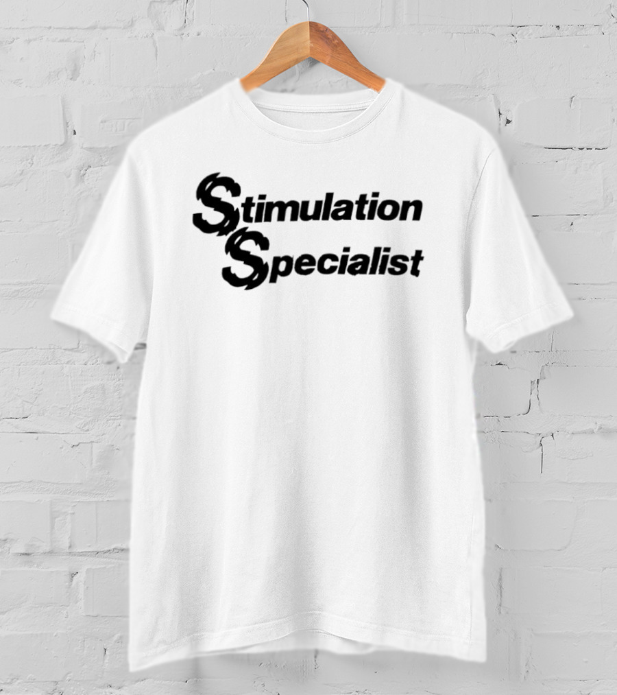 Stimulation Specialist Humor Bold Lettering T-Shirt