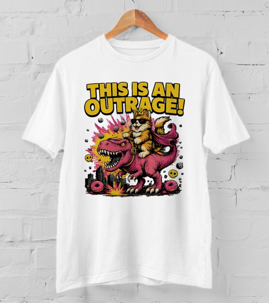 This Is An Outrage Cat King With Sunglasses Riding A Pink Rex With Explosions And Donuts T-Shirt