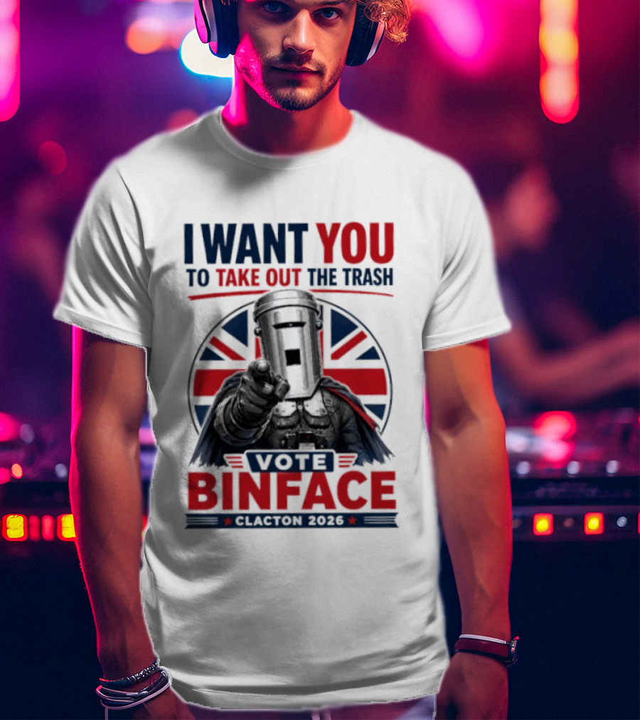 Vote Binface I Want You To Take Out The Trash Clacton 2026 T-Shirt