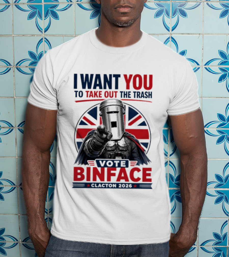 Vote Binface I Want You To Take Out The Trash Clacton 2026 T-Shirt