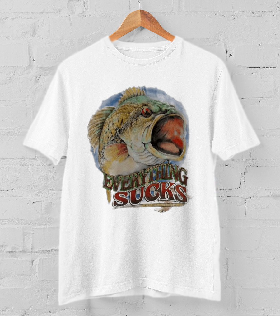 Everything Sucks Like Really Terrible Fish T-Shirt