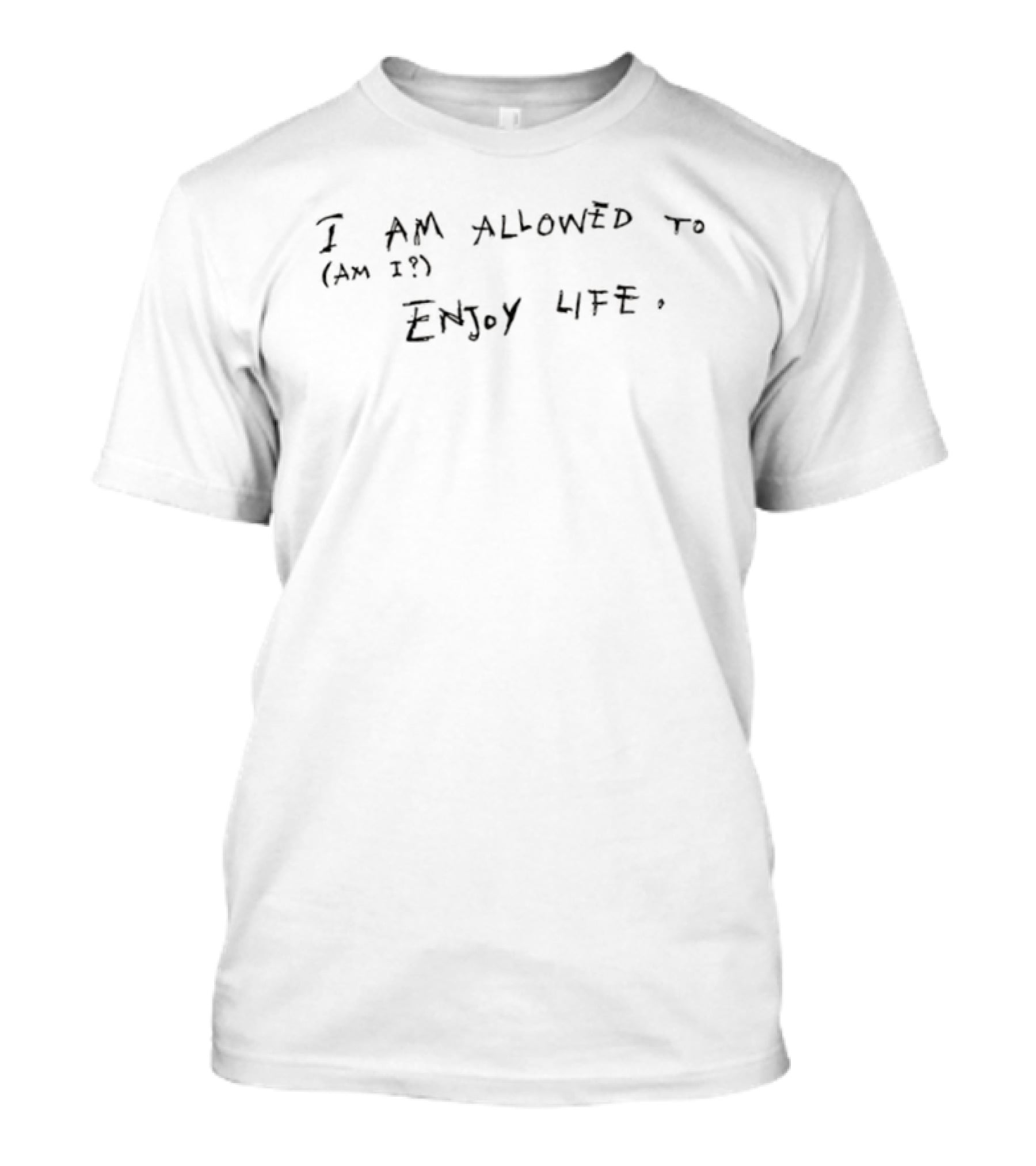 I Am Allowed to Enjoy Life Mental Health Mo...T-Shirt I Am Allowed to Enjoy Life Mental Health Mo...T-Shirt