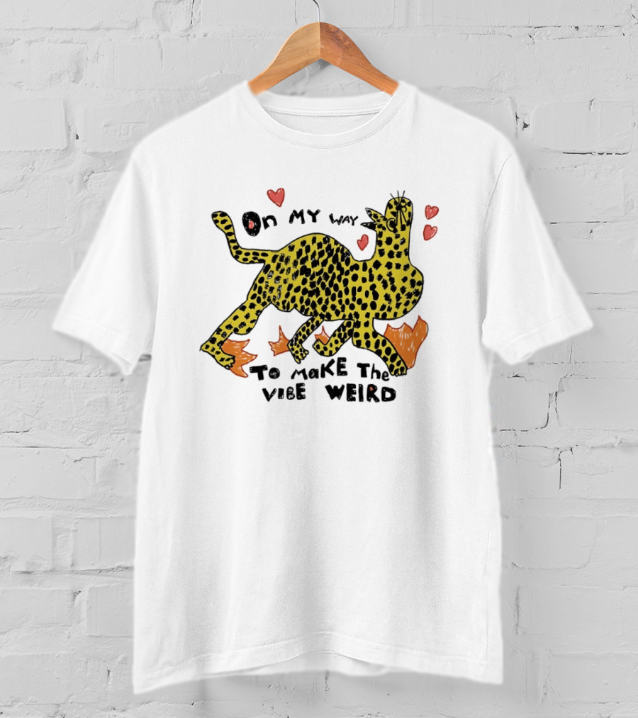 On My Way To Make The Vibe Weird Leopard Humor Illustration With Hearts And Flames T-Shirt