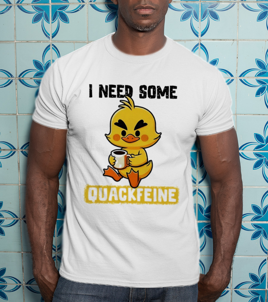 I Need Some Quackfeine Duck Coffee Cute Duck Holding T-Shirt