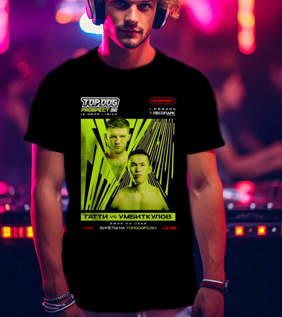 Top Dog Prospect 32 Gatti Vs Umbitkulov Fight 12 July 19:00 Bilety TopDog.Pro T-Shirt