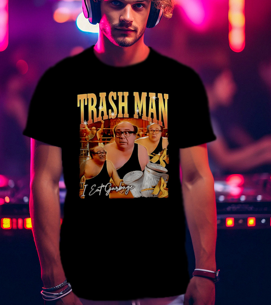 Trash Man Frank Reynolds I Eat Garbage Iconic Comedy T-Shirt