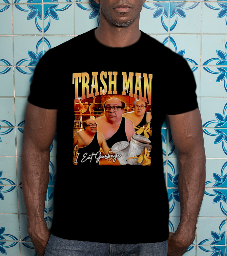 Trash Man Frank Reynolds I Eat Garbage Iconic Comedy T-Shirt