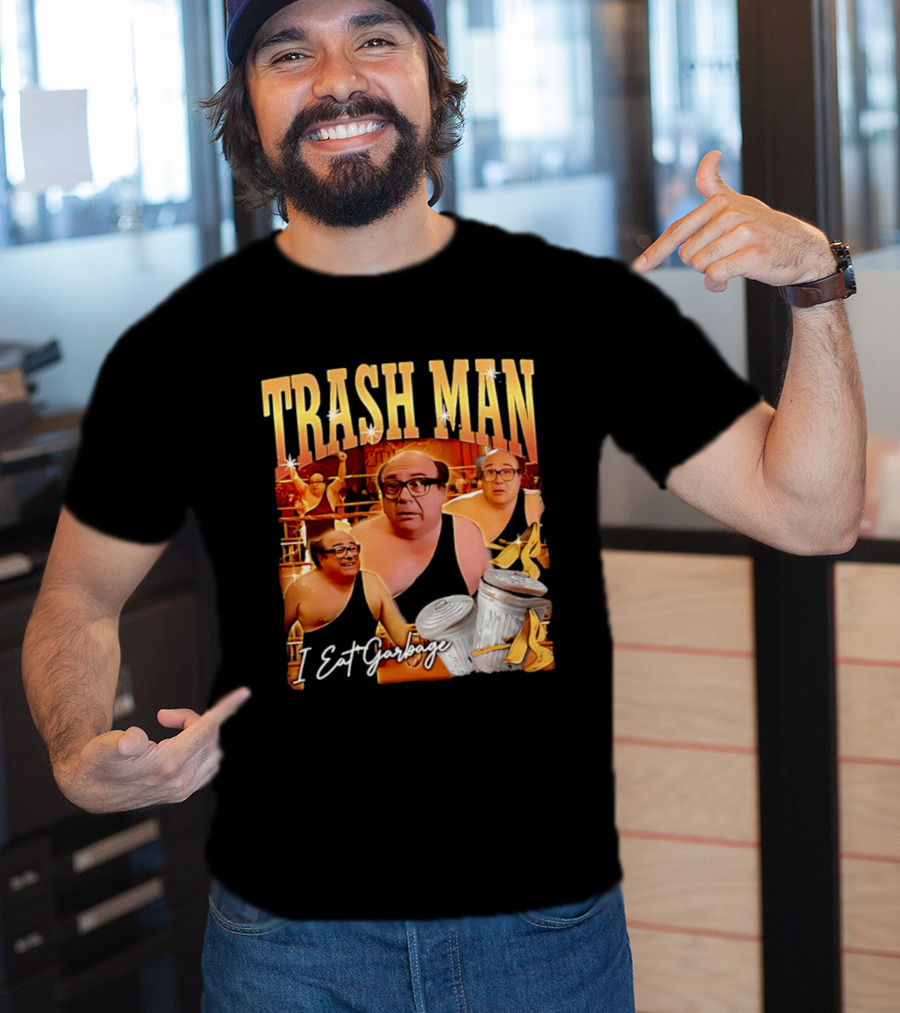 Trash Man Frank Reynolds I Eat Garbage Iconic Comedy T-Shirt
