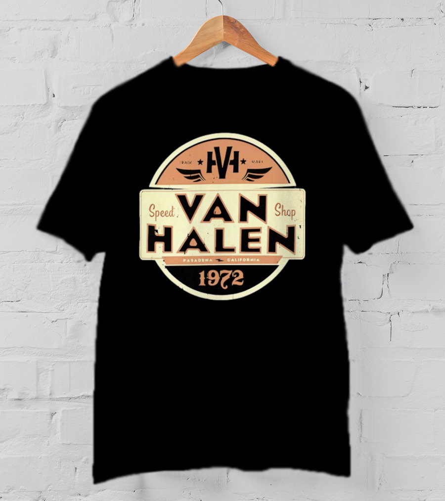 Van Halen Speed Shop Pasadena California 1972 T-Shirt