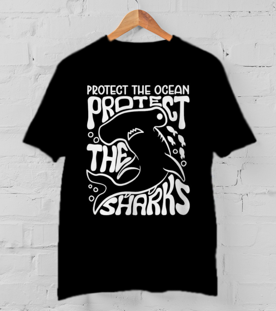 Protect The Ocean Protect The Sharks Hammerhead Shark Advocacy T-Shirt