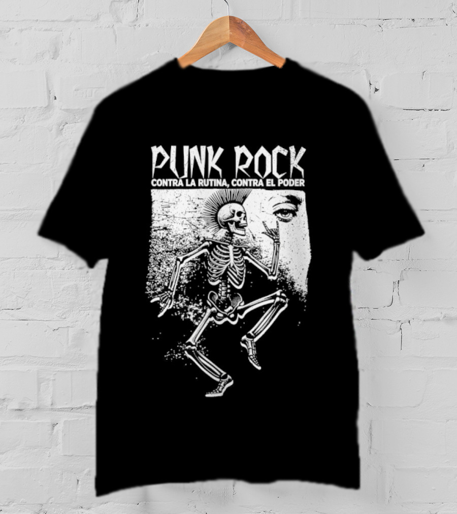 Punk Rock Contra La Rutina Contra El Poder Skeleton Dance T-Shirt