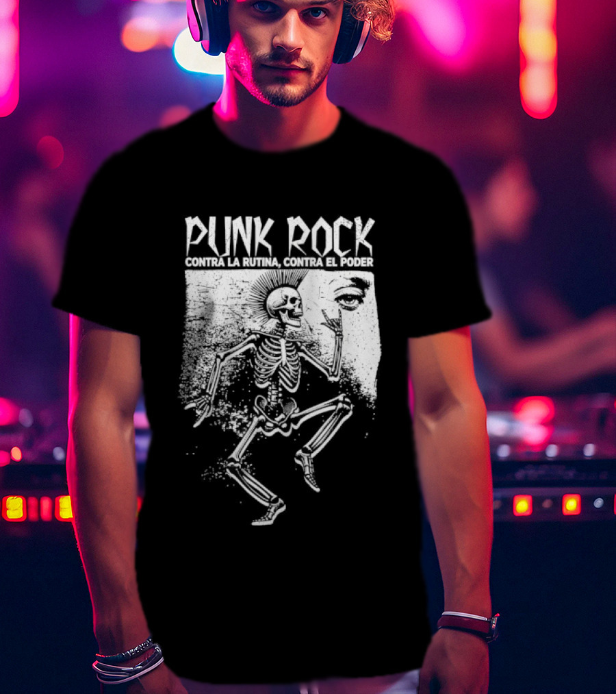 Punk Rock Contra La Rutina Contra El Poder Skeleton Dance T-Shirt