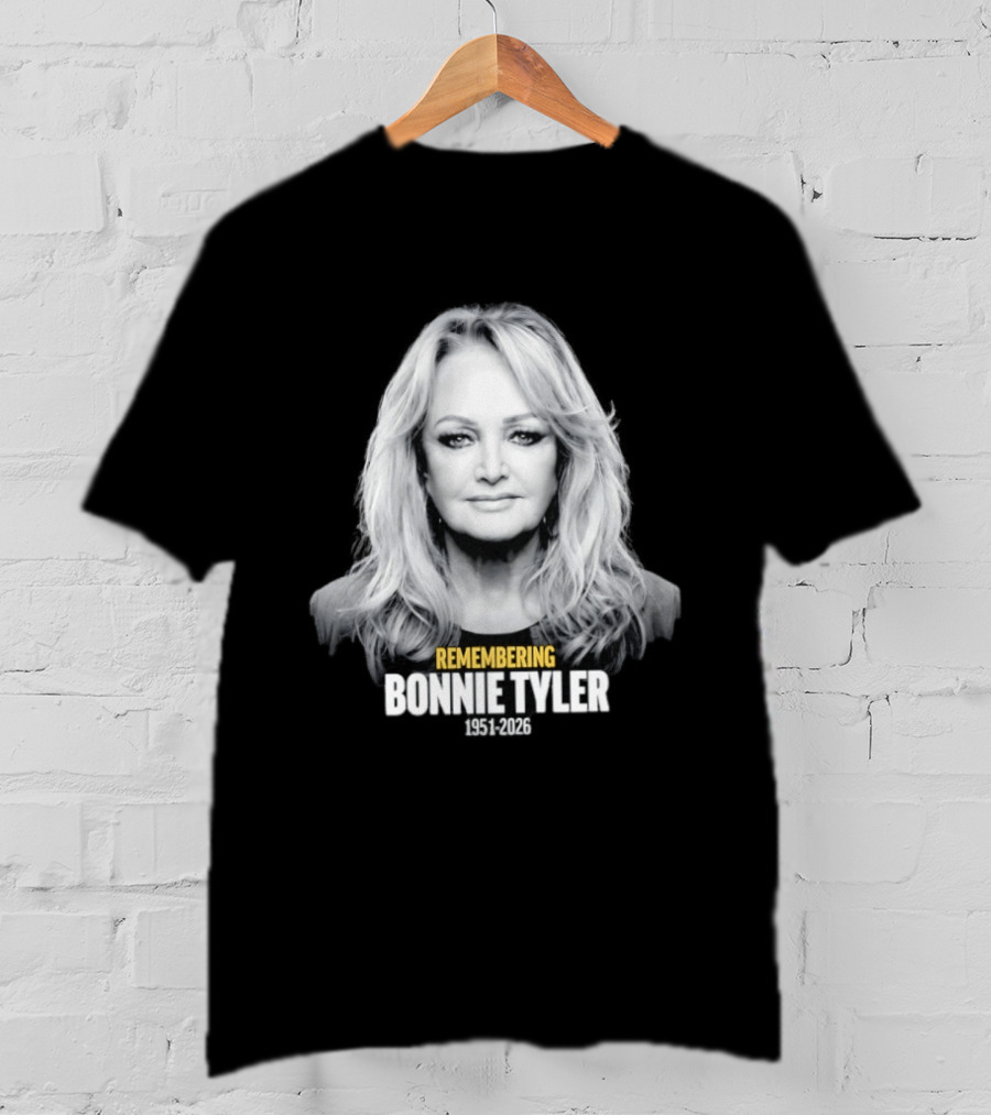 Remembering Bonnie Tyler 1951 2026 T-Shirt