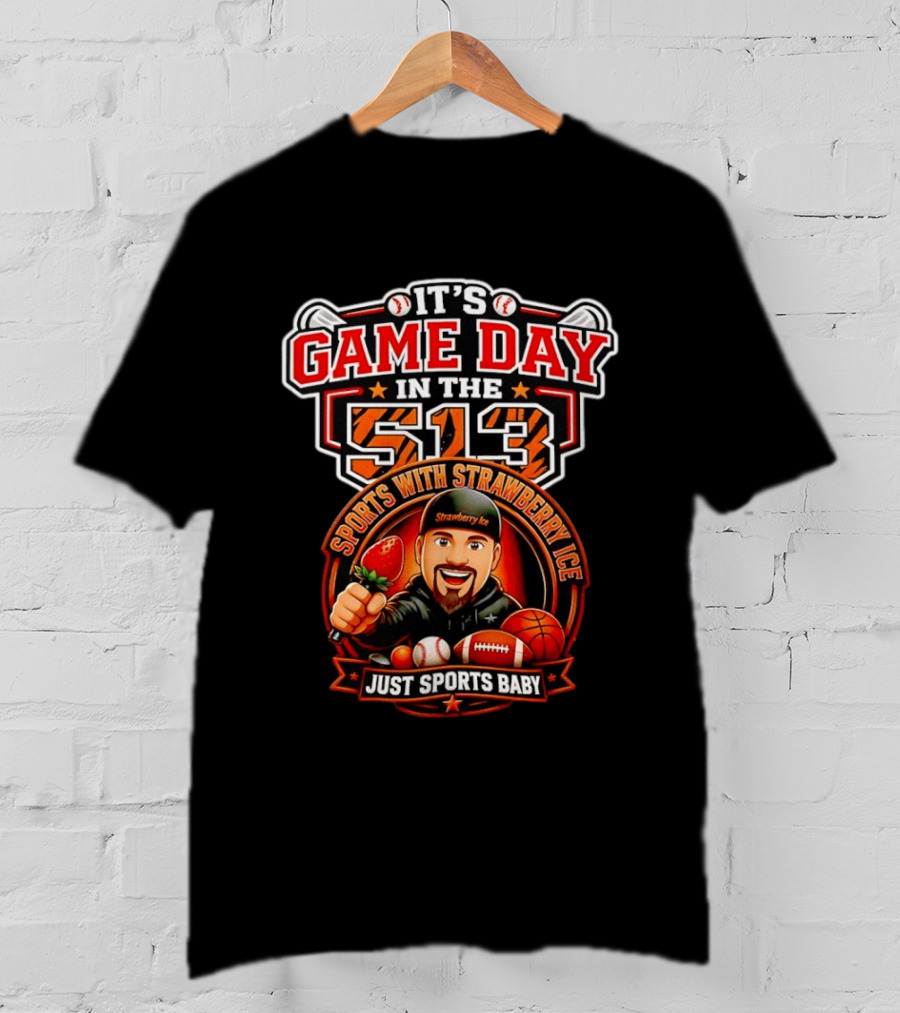 It's Game Day In The 513 Sports With Strawberry Ice Just Sports Baby T-Shirt