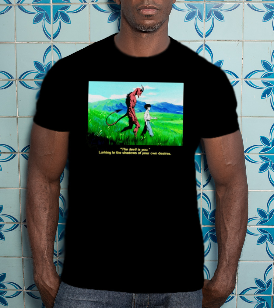 The Devil Is You Lurking In The Shadows Of Your Own Desires Anime Character Scene T-Shirt