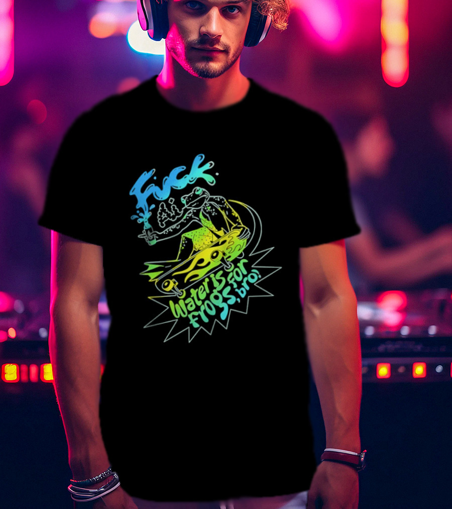 Fuck AI Water Is For Frogs Bro Skateboarding Frog T-Shirt