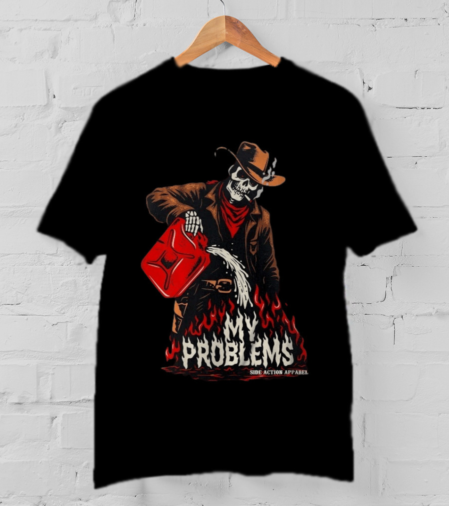 Fueling My Problems Skeleton Cowboy Side Action T-Shirt