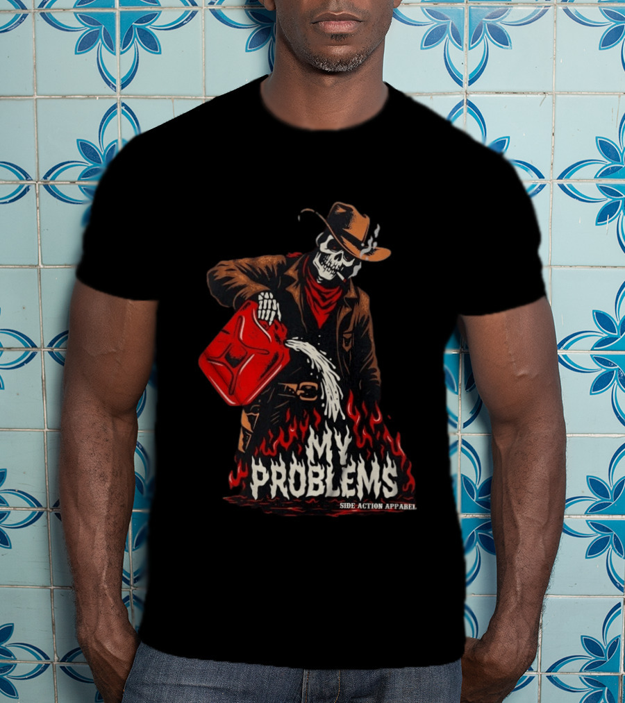Fueling My Problems Skeleton Cowboy Side Action T-Shirt