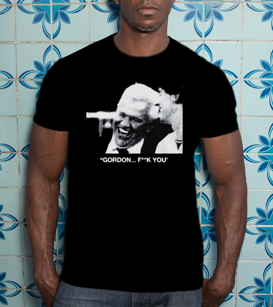 Gordon Ramsay Hell's Kitchen Quote F**k You T-Shirt