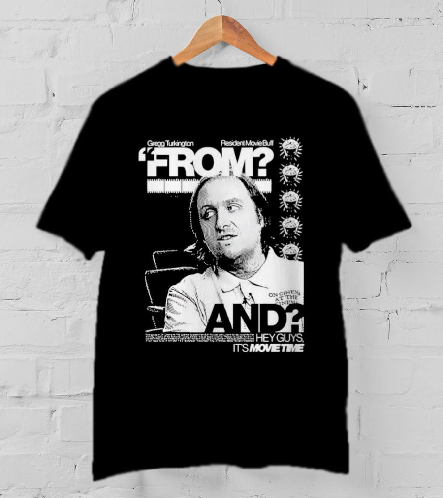 Gregg Turkington From On Cinema Movie Buff It's Movie Time T-Shirt