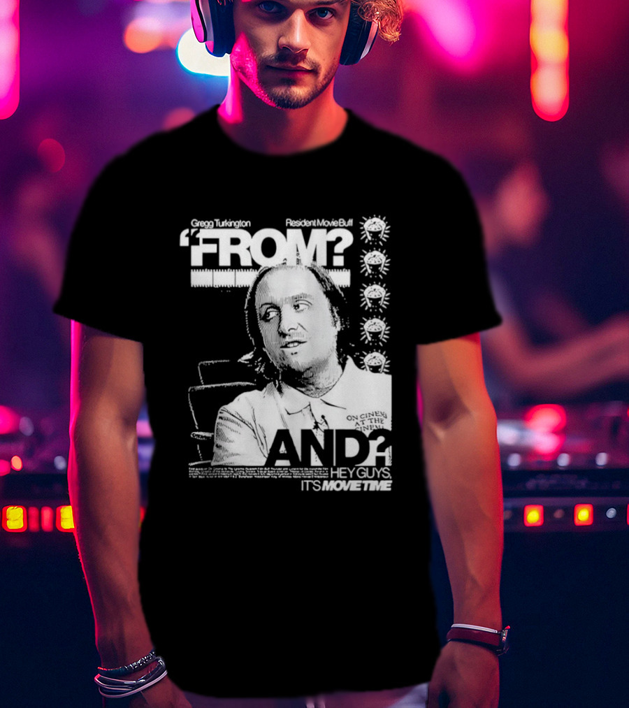 Gregg Turkington From On Cinema Movie Buff It's Movie Time T-Shirt