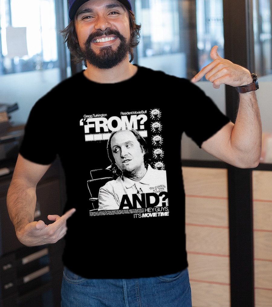 Gregg Turkington From On Cinema Movie Buff It's Movie Time T-Shirt