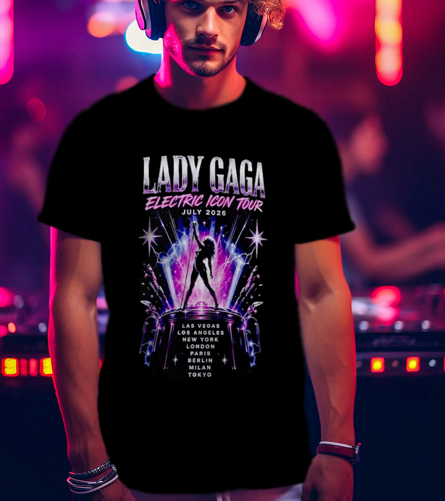 Lady Gaga Electric Icon Tour July 2026 Las Vegas Los Angeles New York London Paris Berlin Milan Tokyo T-Shirt