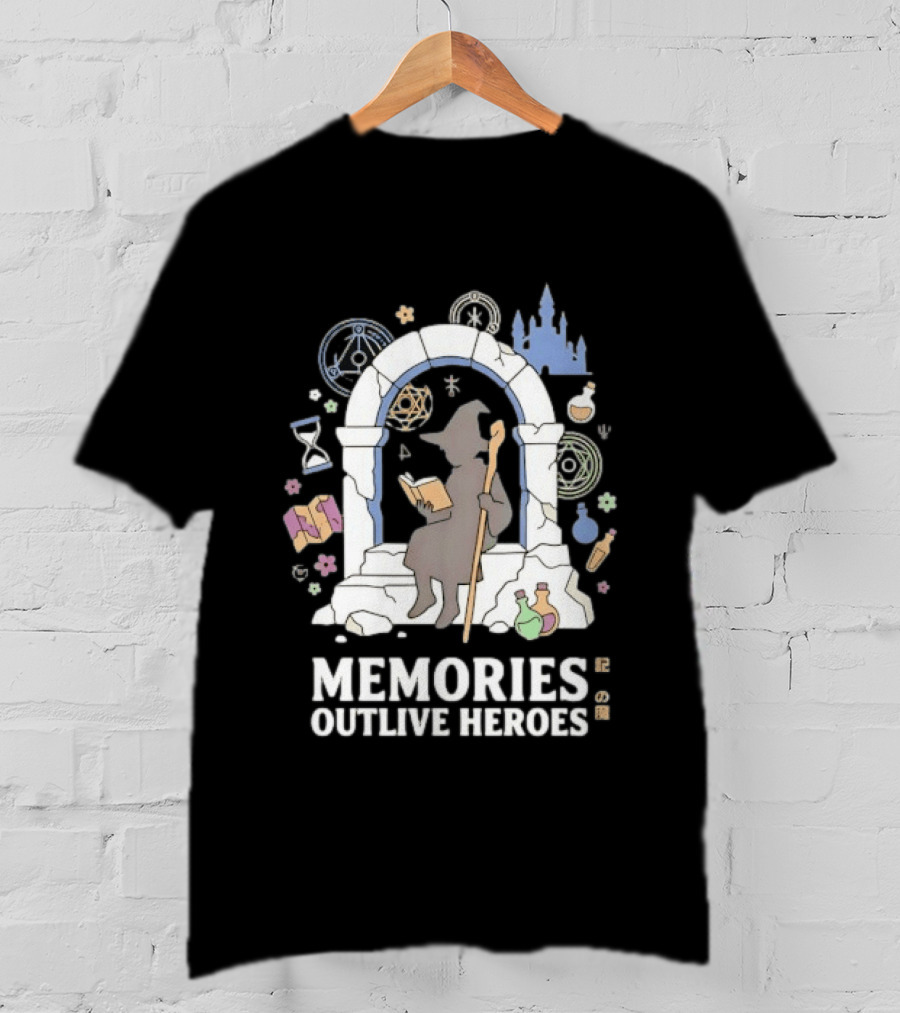 Memories Outlive Heroes Wizard Magic Fantasy Castle Potion Books T-Shirt