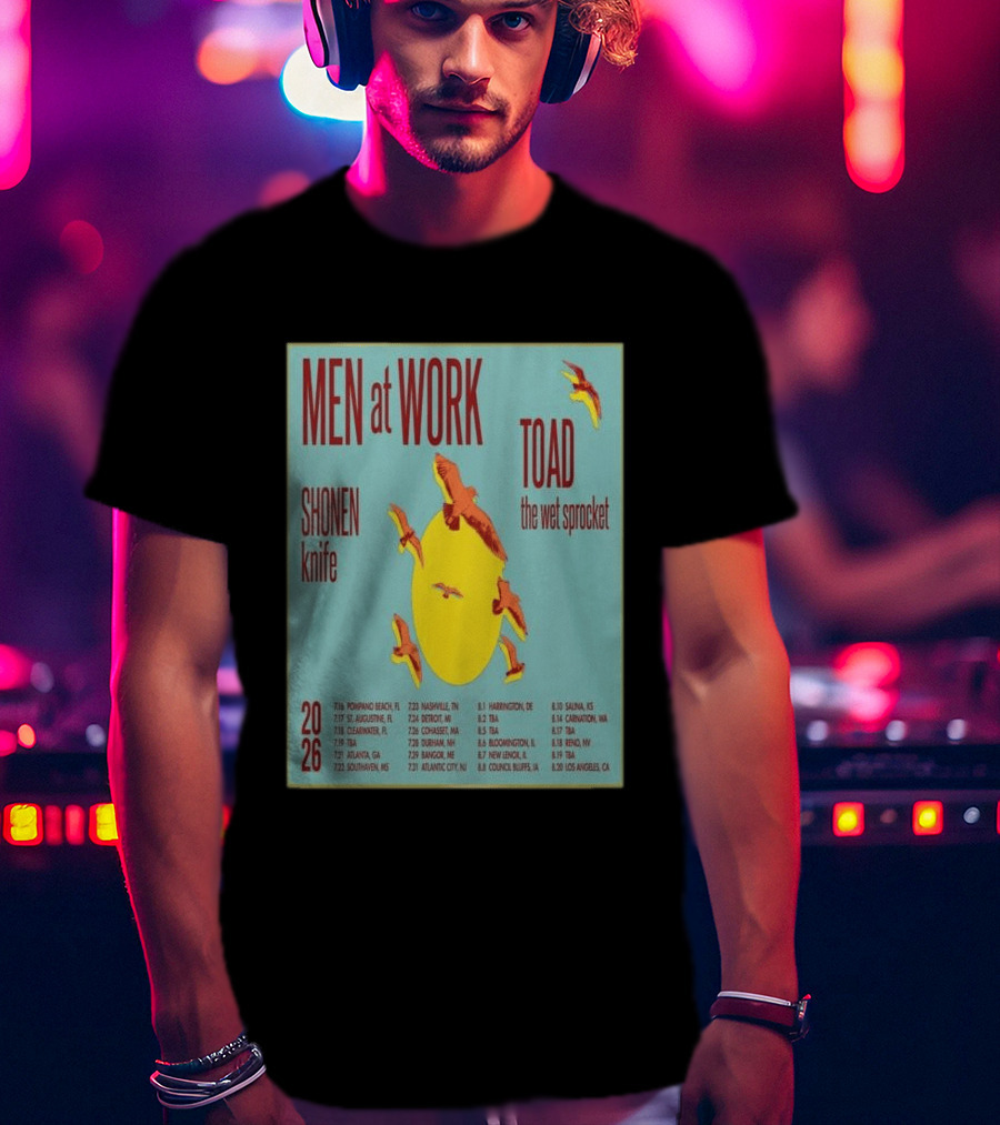 Men At Work Toad The Wet Sprocket Shonen Knife 2026 Tour Dates And Locations T-Shirt