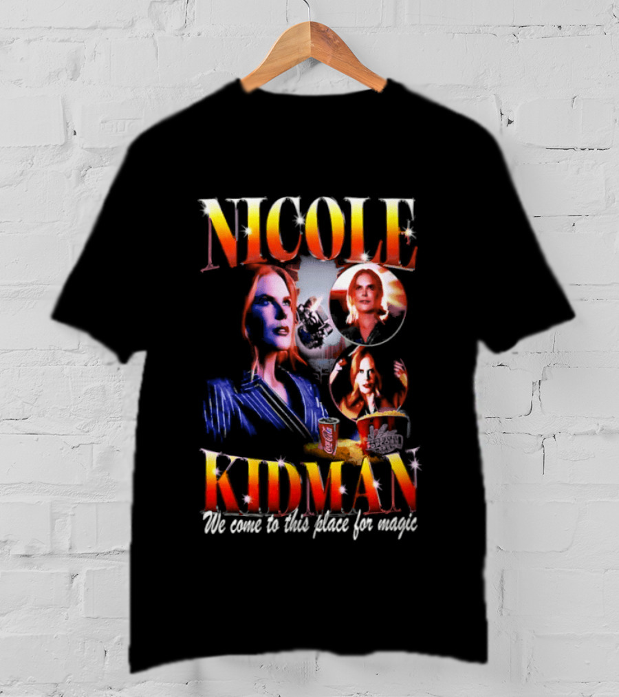 Nicole Kidman We Come To This Place For Magic Cinema T-Shirt