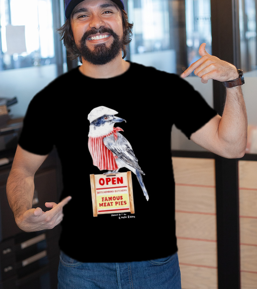 Basil The Butcher Bird Open Butcherbird Butchers Famous Meat Pies Display T-Shirt