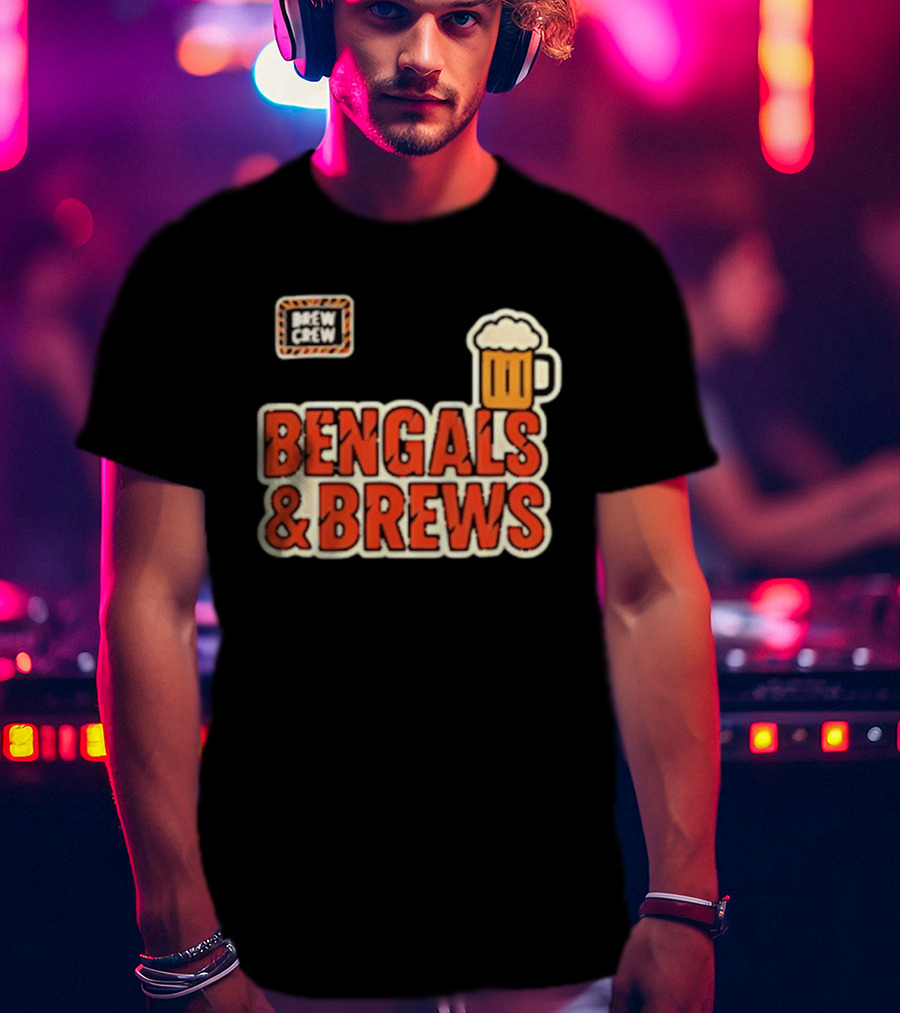 Bengals And Brews Brew Crew Beer T-Shirt