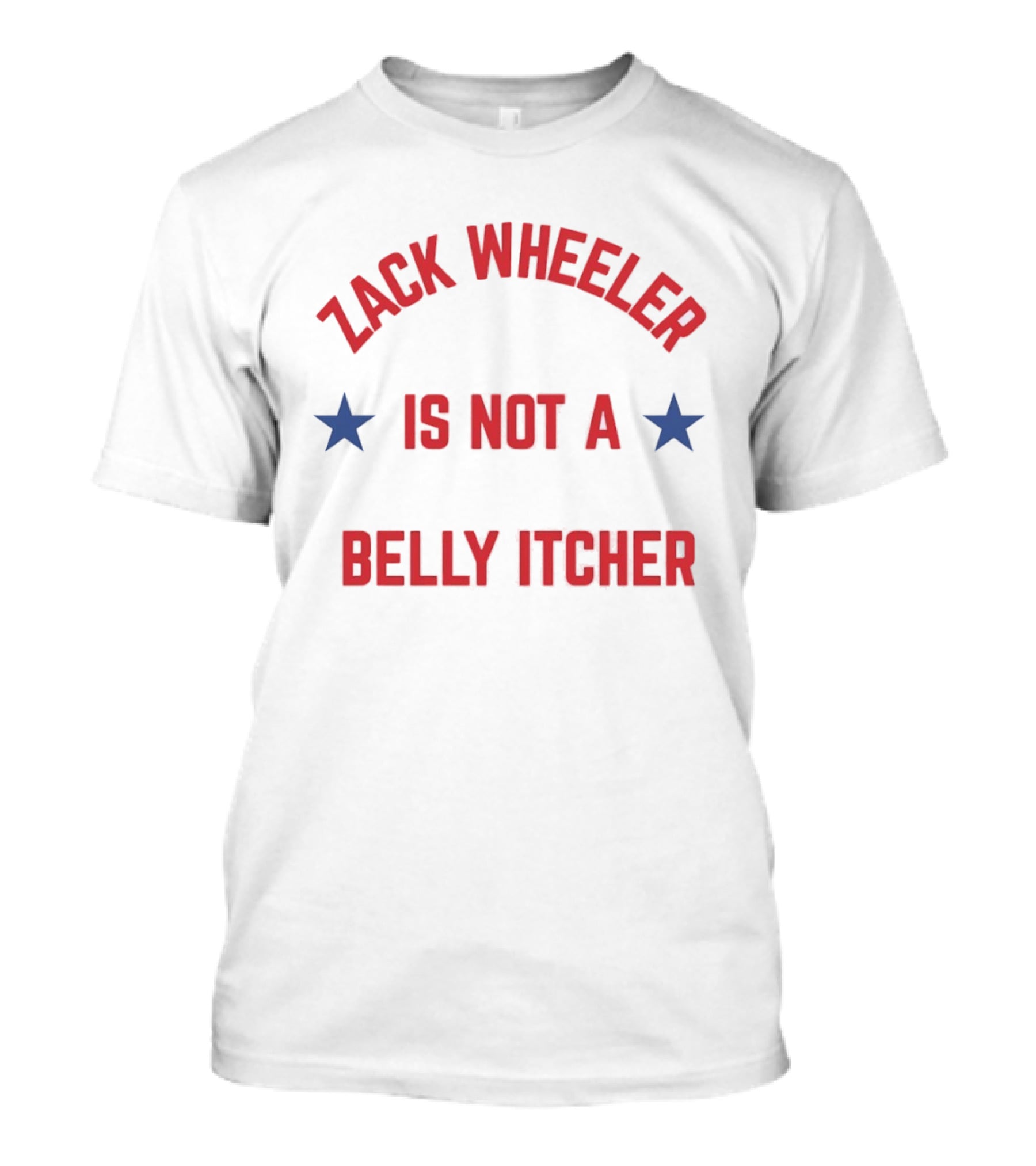 Zack Wheeler Is Not A Belly Itcher Philadelphia Phillies MLB Fan T-Shirt